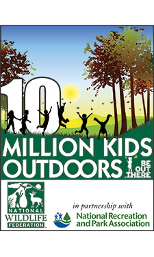 10 Million Kids Outdoors